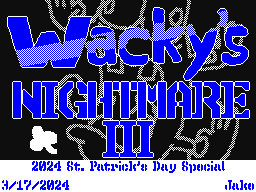 Wacky’s Nightmare 3