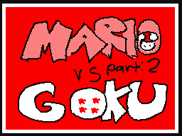 Mario VS. Goku Part 2