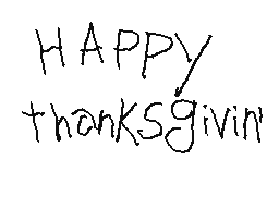 Happy Thanksgivin'