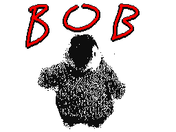 Bob 2: The Revenge of Bob
