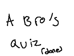 a bro's quiz