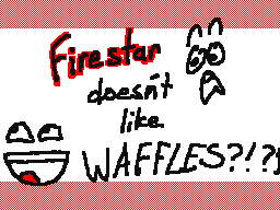 Firestar Doesn't Like Waffles