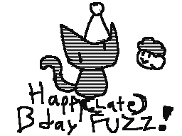 Happy (late) Birthday FUZZ!