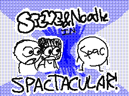 Steve & Noodle - in - Spactacular!