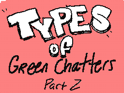 Types Of Green Chatters 2