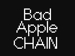 Bad Apple Chain!