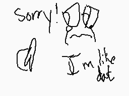 Drawn comment by WARRIORCAT