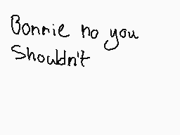 Drawn comment by Old Chica