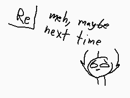 Drawn comment by Slayr775