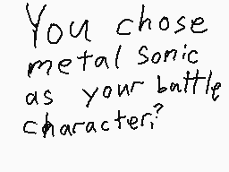 Drawn comment by MetalSonic