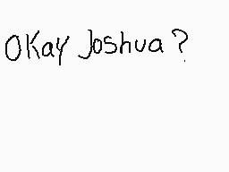 Drawn comment by Josh