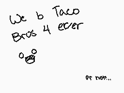 Drawn comment by Tacolife