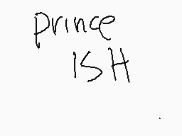 Drawn comment by PRINCE I$H