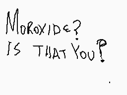 Drawn comment by ♪PyRo♪