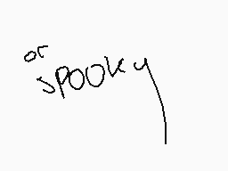 Drawn comment by SPOOKY