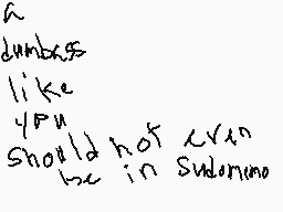 Ritad kommentar från YO IM MIKE