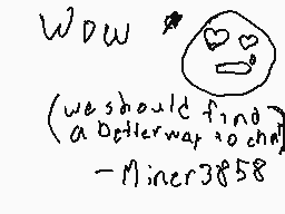 Drawn comment by Miner3858