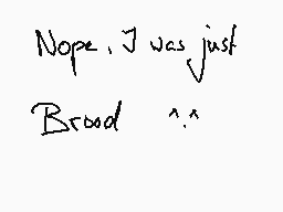 Drawn comment by Brood