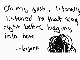 Drawn comment by   Bjork