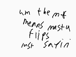 Drawn comment by mastⒶflips