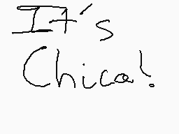 Drawn comment by Chica