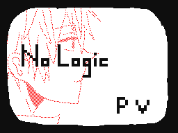 No Logic　理屈じゃない