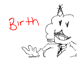 Birth.