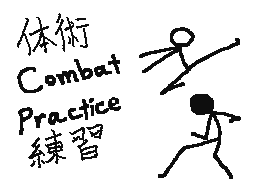 Combat Practice 体術練習