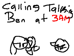 Calling Talking Ben At 3AM!!11!!11!!!