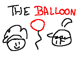 The Balloon!