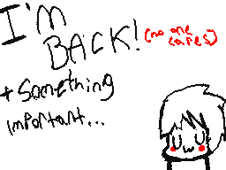 I'm Back [no one cares]