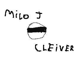 Milo J = Cleiver