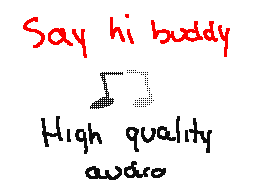 Say hi buddy free audio