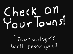 Check on Your Towns! (Animal Crossing)