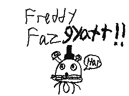 Freedy FazGYATT!!!