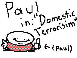 Paul In Domestic Terrorisim