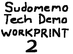 Sudomemo Tech Demo 2nd Workprint