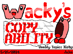 Wacky’s Copy Ability