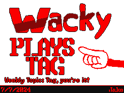 Wacky Plays Tag