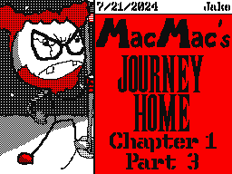 MacMac’s Journey Home Chapter 1 Part 3