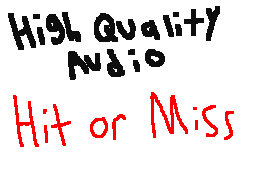 Hit or Miss free audio