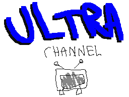 Welcome to the Ultra Channel