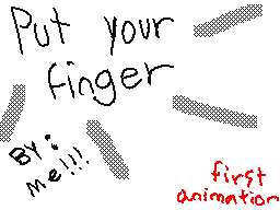 Put ur finger here