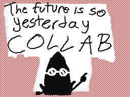 the future is so yesterday collab