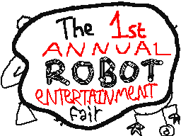 The 1st Annual Robot Entertainment Fair