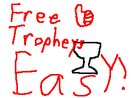 Free Tropheys Easy!