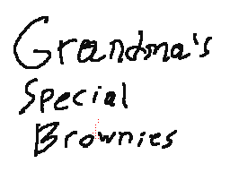 Grandma's special brownies