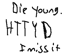 *Die Young!*