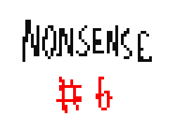 Nonsense #6