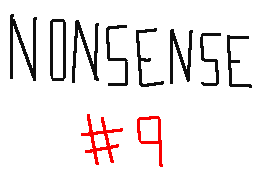 Nonsense #9